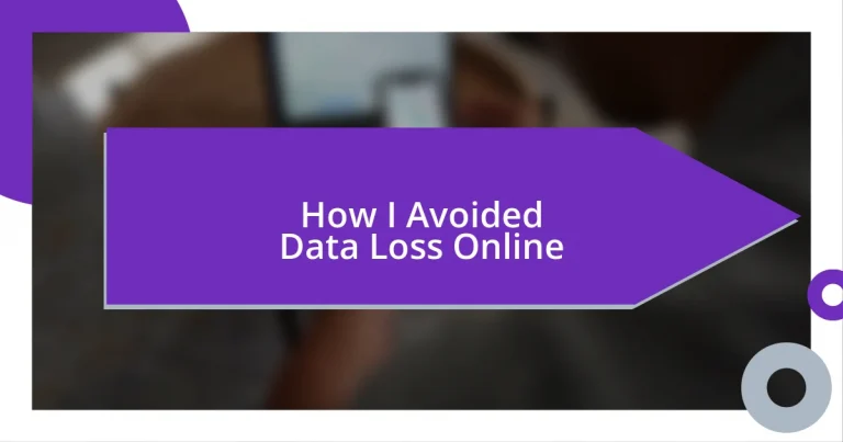 How I Avoided Data Loss Online