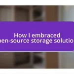 How I embraced open-source storage solutions