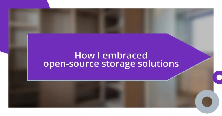 How I embraced open-source storage solutions