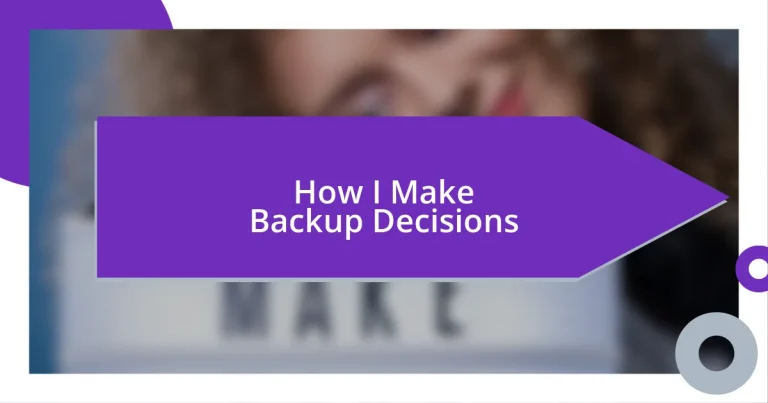 How I Make Backup Decisions