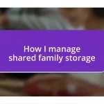 How I manage shared family storage