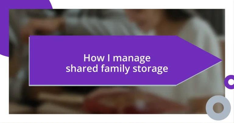 How I manage shared family storage