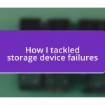 How I tackled storage device failures