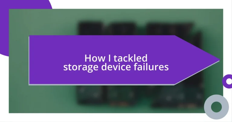 How I tackled storage device failures