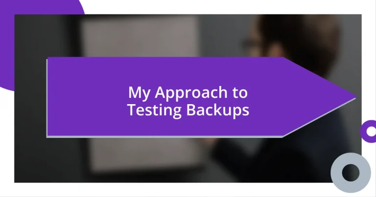 My Approach to Testing Backups