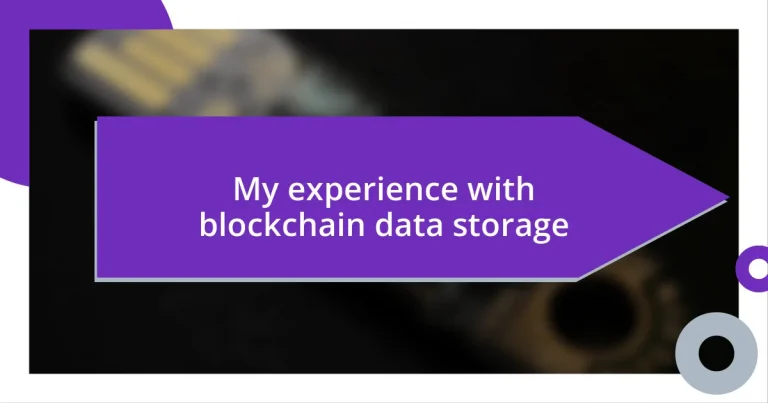 My experience with blockchain data storage