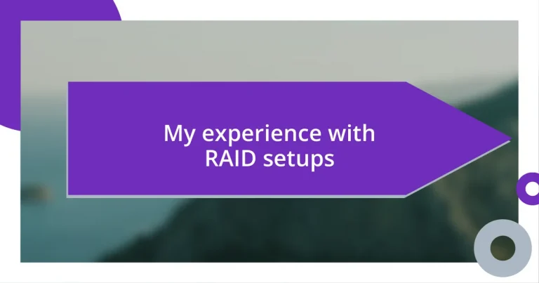 My experience with RAID setups