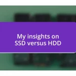 My insights on SSD versus HDD