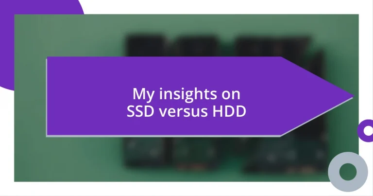 My insights on SSD versus HDD