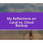 My Reflections on Local vs. Cloud Backup