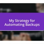 My Strategy for Automating Backups