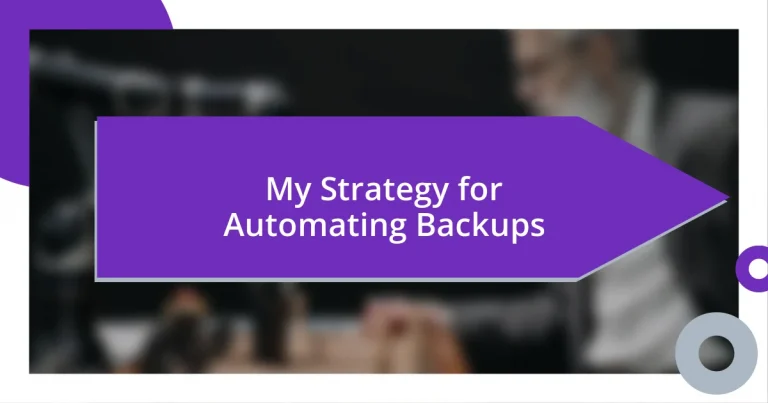 My Strategy for Automating Backups