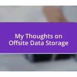 My Thoughts on Offsite Data Storage