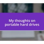 My thoughts on portable hard drives