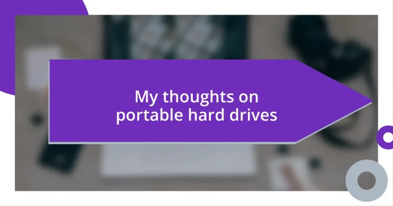 My thoughts on portable hard drives