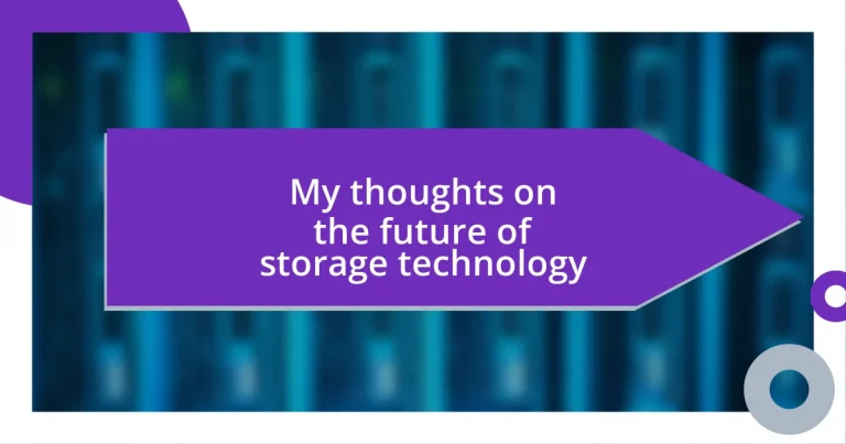 My thoughts on the future of storage technology