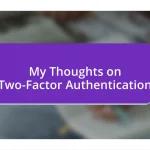 My Thoughts on Two-Factor Authentication