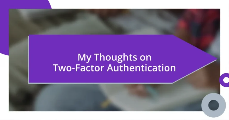 My Thoughts on Two-Factor Authentication