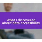 What I discovered about data accessibility