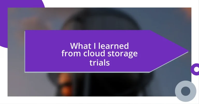 What I learned from cloud storage trials