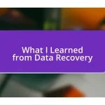 What I Learned from Data Recovery