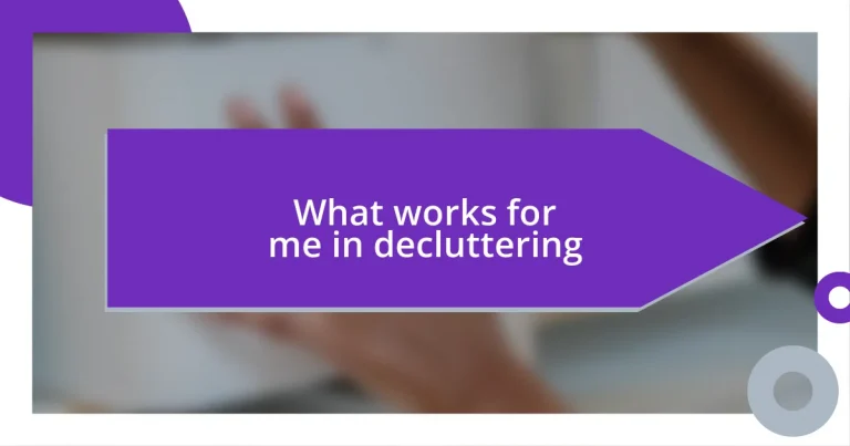 What works for me in decluttering