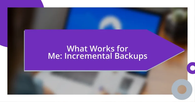 What Works for Me: Incremental Backups